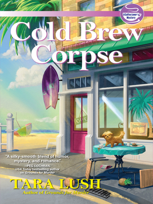 Title details for Cold Brew Corpse by Tara Lush - Available